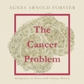 Cover: The Cancer Problem - HighBridge Audio