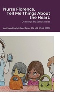 Cover: Nurse Florence, Tell Me Things About the Heart. - Lulu.com