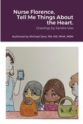 Cover: Nurse Florence, Tell Me Things About the Heart. - Lulu.com