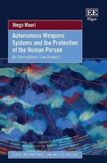 Cover: Autonomous Weapons Systems and the Protection of the Human Person - Edward Elgar Publishing