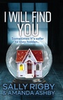 Cover: I Will Find You - Boldwood Books Ltd
