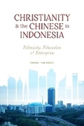 Cover: Christianity and the Chinese in Indonesia - Liverpool University Press
