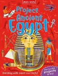 Cover: Project Ancient Egypt - Miles Kelly Publishing Ltd