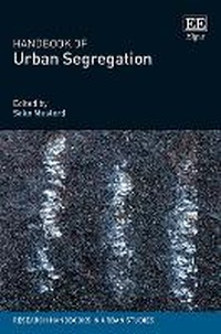 Enlarge image Cover: Handbook of Urban Segregation - Edward Elgar Publishing