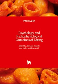 Enlarge image Cover: Psychology and Pathophysiological Outcomes of Eating - IntechOpen
