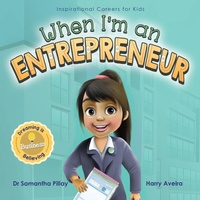 Enlarge image Cover: When I'm an Entrepreneur - Samantha Pillay