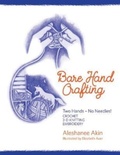 Cover: Bare Hand Crafting: Two Hands, No Needles! - Waldorf Publications