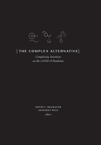Enlarge image Cover: The Complex Alternative - Santa Fe Institute of Science