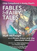 Cover: Huff McTough and Pirate Grace and the Mermaid Medicine - Epic Tales