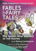 Cover: The Spider Who Wanted to Tell Stories and Prince Lindworm - Epic Tales