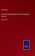 Cover: Die poetische Nationalliteratur der deutschen Schweiz - Salzwasser-Verlag