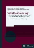 Cover: Selbstbestimmung: Freiheit und Grenzen - Berliner Wissenschafts-Verlag