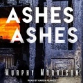 Cover: Ashes Ashes - Tantor Audio