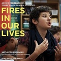 Cover: Fires in Our Lives - Tantor Audio