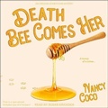 Cover: Death Bee Comes Her - Tantor Audio