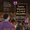 Cover: Teacher Educators as Critical Storytellers - Tantor Audio
