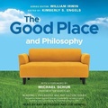 Cover: The Good Place and Philosophy - Tantor Audio