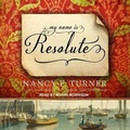 Cover: My Name Is Resolute - Tantor Audio