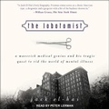 Cover: The Lobotomist - Tantor Audio