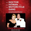 Cover: The Doctor, the Hitman, and the Motorcycle Gang - Tantor Audio
