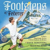 Abbildung von: Footsteps of Federer - Tantor Audio