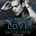 Cover: Stripped Love - Tantor Audio