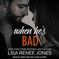 Cover: When He's Bad - Tantor Audio