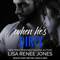 Cover: When He's Dirty - Tantor Audio