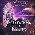 Cover: Incantations and Inmates - Tantor Audio