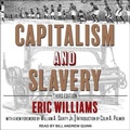 Cover: Capitalism and Slavery - Tantor Audio