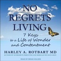 Cover: No Regrets Living - Tantor Audio