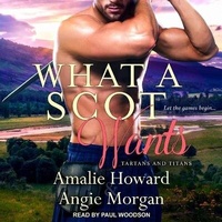 Enlarge image Cover: What a Scot Wants - Tantor Audio