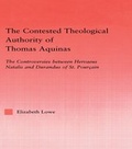Cover: The Contested Theological Authority of Thomas Aquinas - Routledge