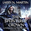 Cover: The Splintered Crown - Tantor Audio