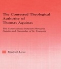 Cover: The Contested Theological Authority of Thomas Aquinas - Routledge