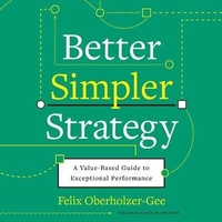 Enlarge image Cover: Better, Simpler Strategy - Gildan Media Corporation