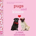 Cover: Pugs and Kisses - Tantor Audio