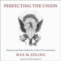 Cover: Perfecting the Union - Tantor Audio
