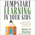 Cover: Jumpstart Learning in Your Kids - Tantor Audio