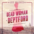 Cover: The Dead Woman of Deptford - Tantor Audio