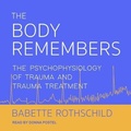 Cover: The Body Remembers - Tantor Audio