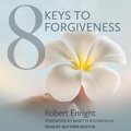 Cover: 8 Keys to Forgiveness - Tantor Audio
