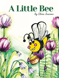 Abbildung von: A Little Bee - Elina Ivanov
