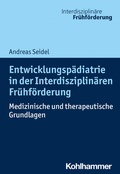 Cover: Entwicklungsp&auml;diatrie in der Interdisziplin&auml;ren Fr&uuml;hf&ouml;rderung - Kohlhammer