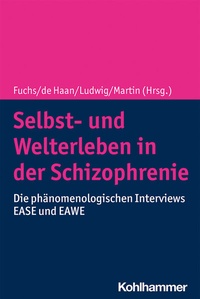 Abbildung von: Selbst- und Welterleben in der Schizophrenie - Kohlhammer