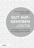 Cover: Gut aufgehoben in der Kita: Arbeitsb&ouml;gen zur Sicherung der p&auml;dagogischen Qualit&auml;t [10 B&ouml;gen] - Verlag Herder