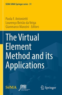Enlarge image Cover: The Virtual Element Method and its Applications - Springer