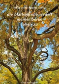 Cover: die bl&auml;tterkrone wedelt meiner borke leben zu - BoD - Books on Demand