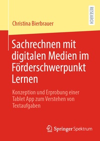 Abbildung von: Sachrechnen mit digitalen Medien im Fo¨rderschwerpunkt Lernen - Springer Spektrum