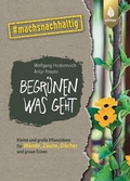 Cover: Begr&uuml;nen was geht - Verlag Eugen Ulmer
